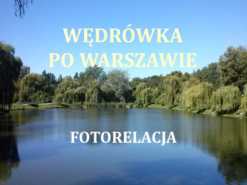 Read more about the article Wędrówka po Warszawie z Wyp. 46