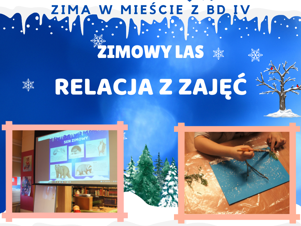 Read more about the article Relacja z zajęć – ZIMOWY LAS