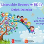Literackie Drzewo na Dzień Dziecka w BD IV!