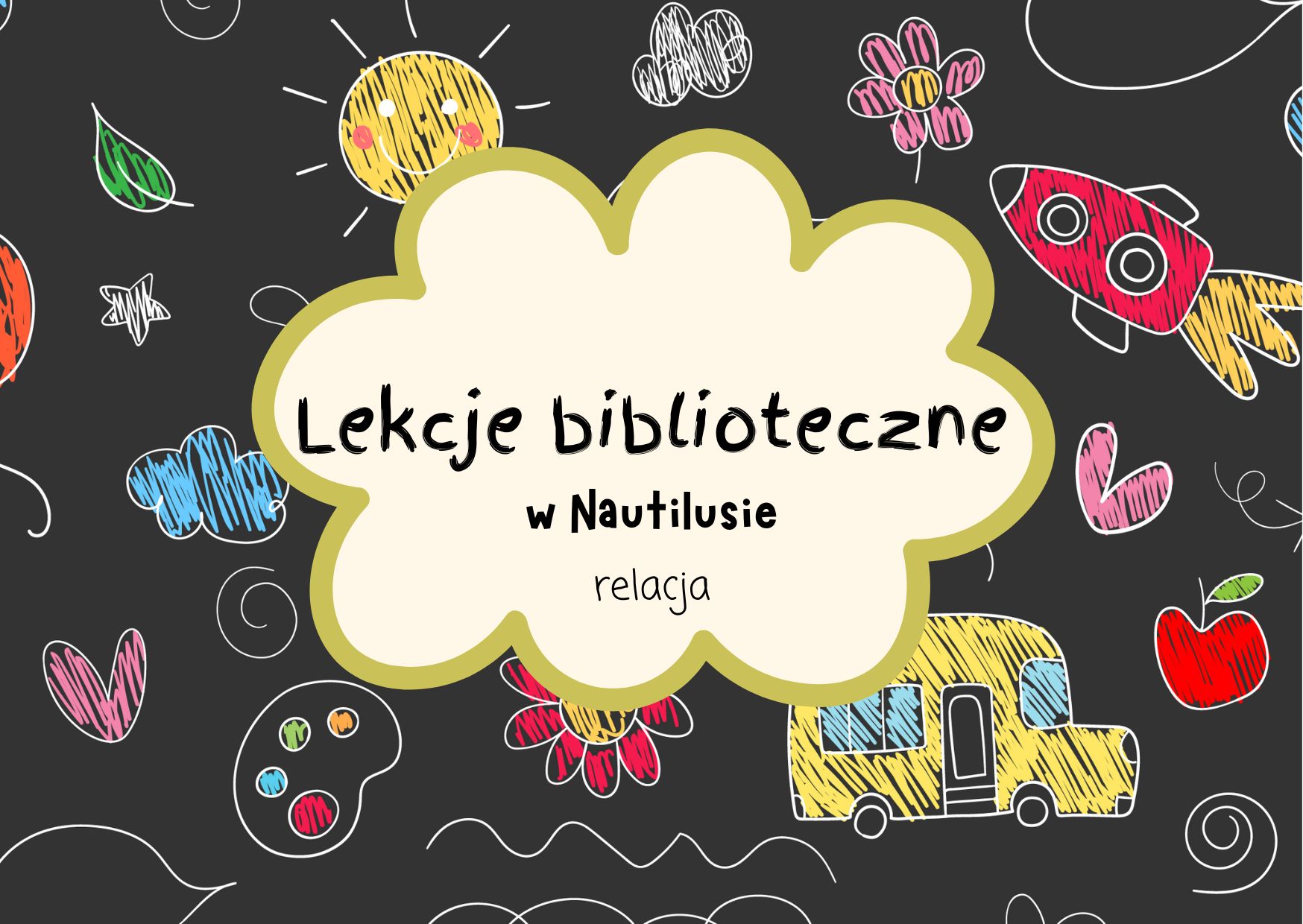 Read more about the article Majowe lekcje biblioteczne w Nautilusie