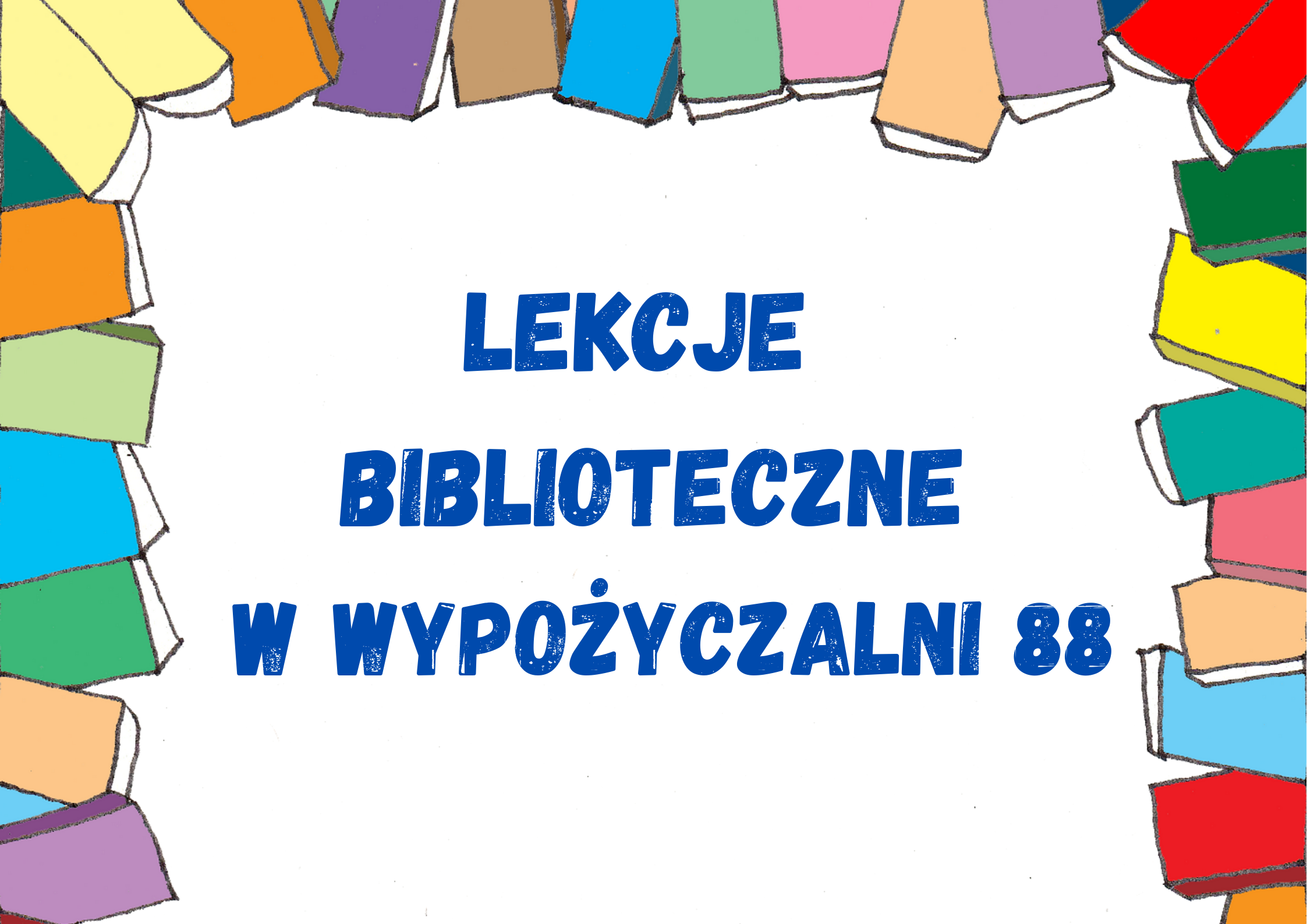 Read more about the article Lekcje biblioteczne w 88