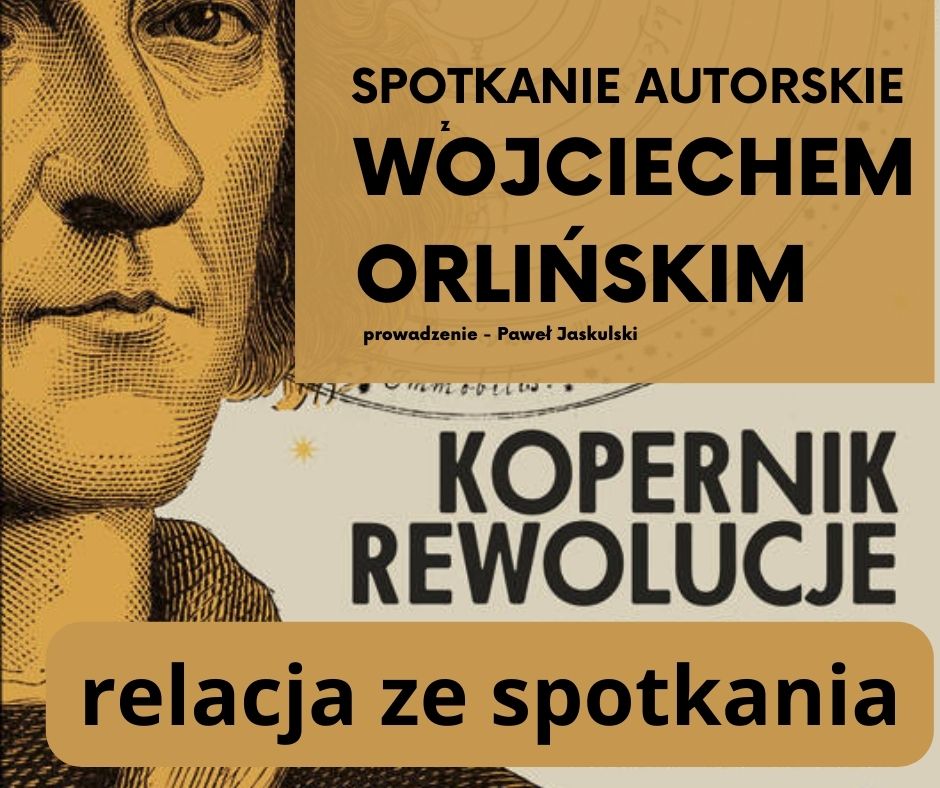 Read more about the article Spotkanie autorskie z Wojciechem Orlińskim. Relacja