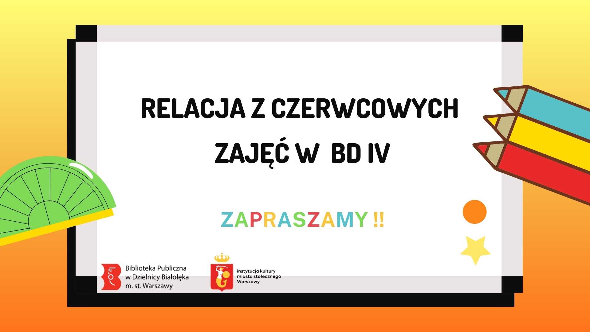 Read more about the article Czerwcowe zajęcia w BD IV – RELACJA
