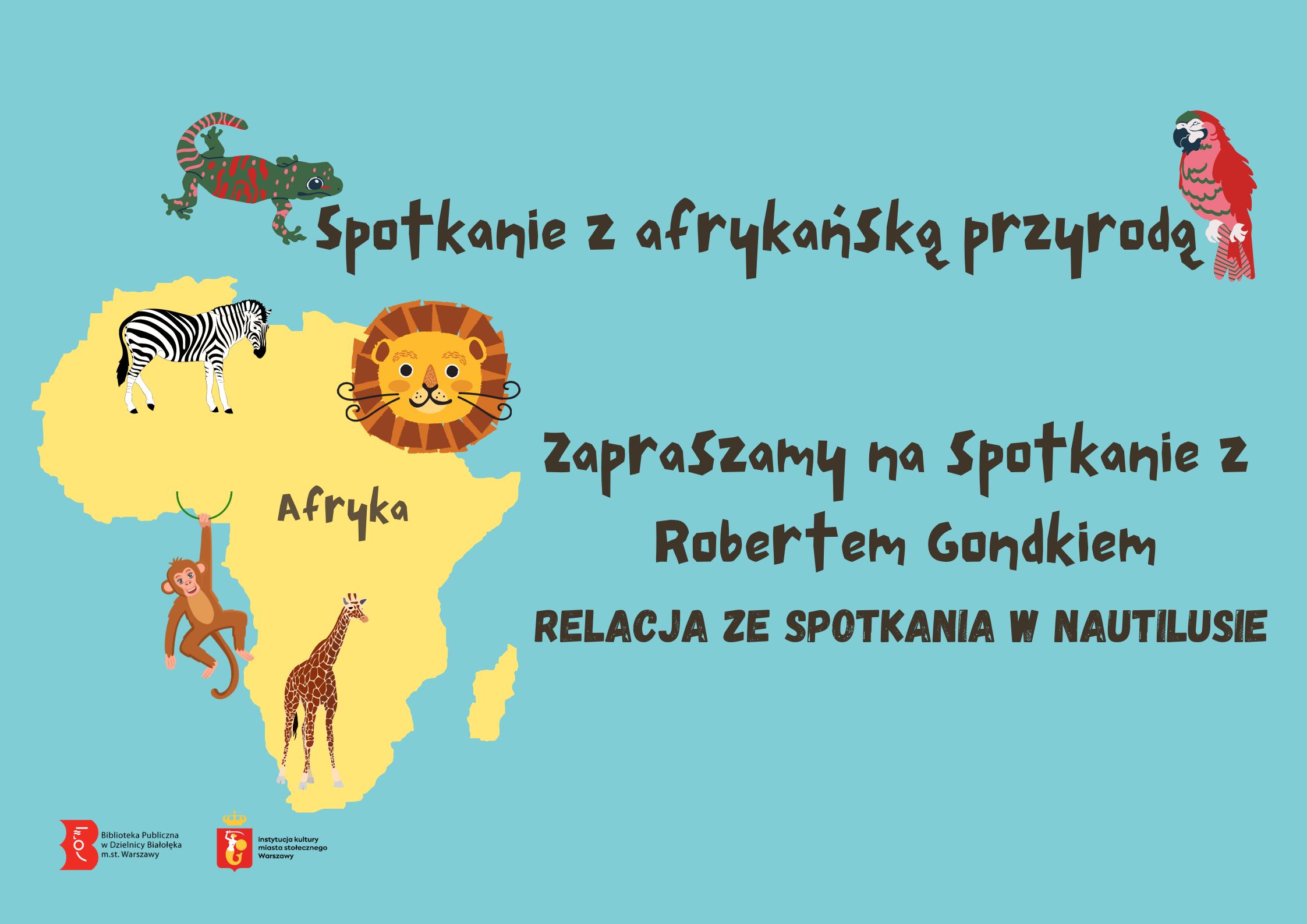 Read more about the article Spotkanie z afrykańską przyrodą w Nautilusie – relacja