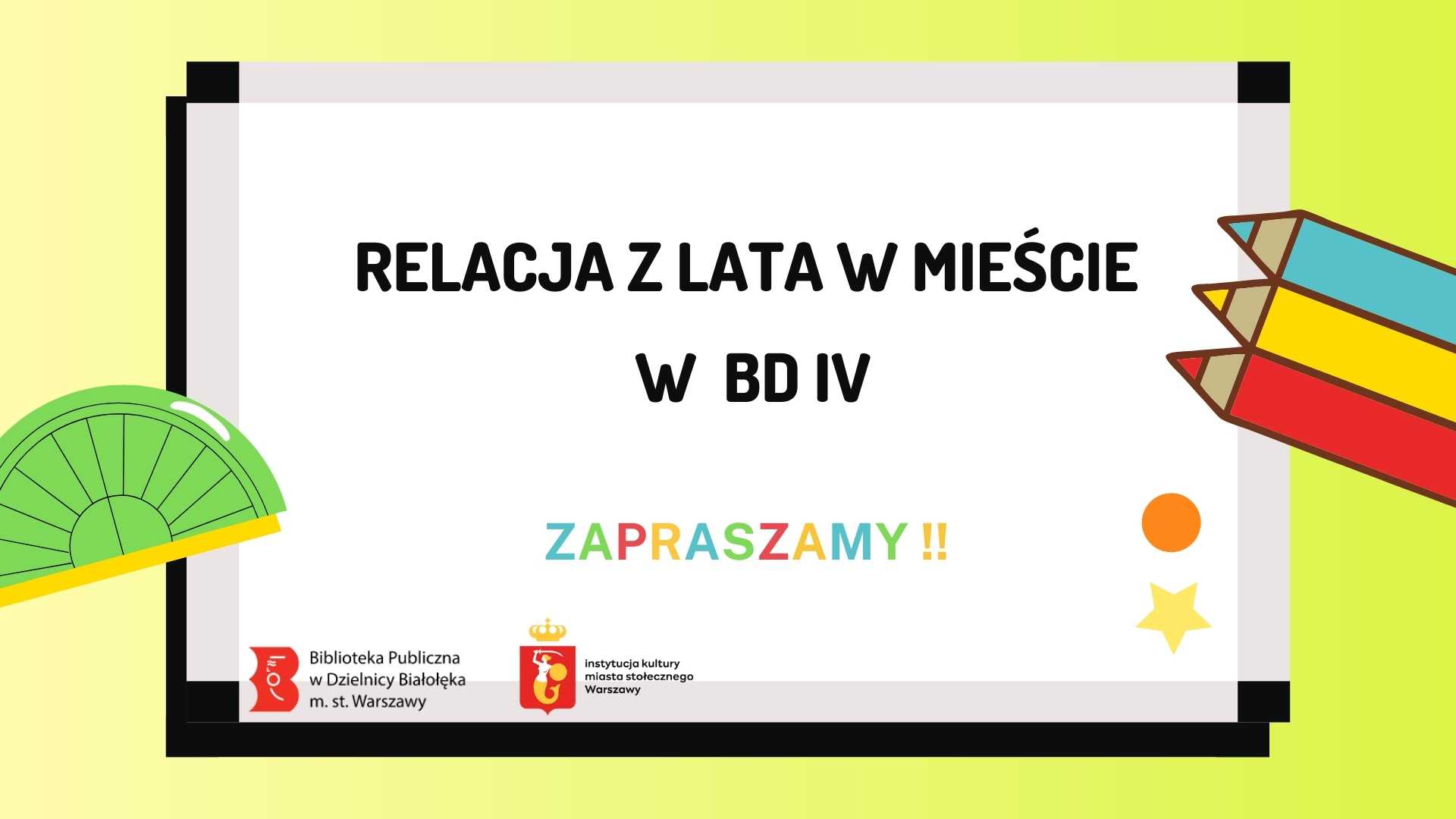 Read more about the article Relacja – Lato w Mieście w BD IV!!