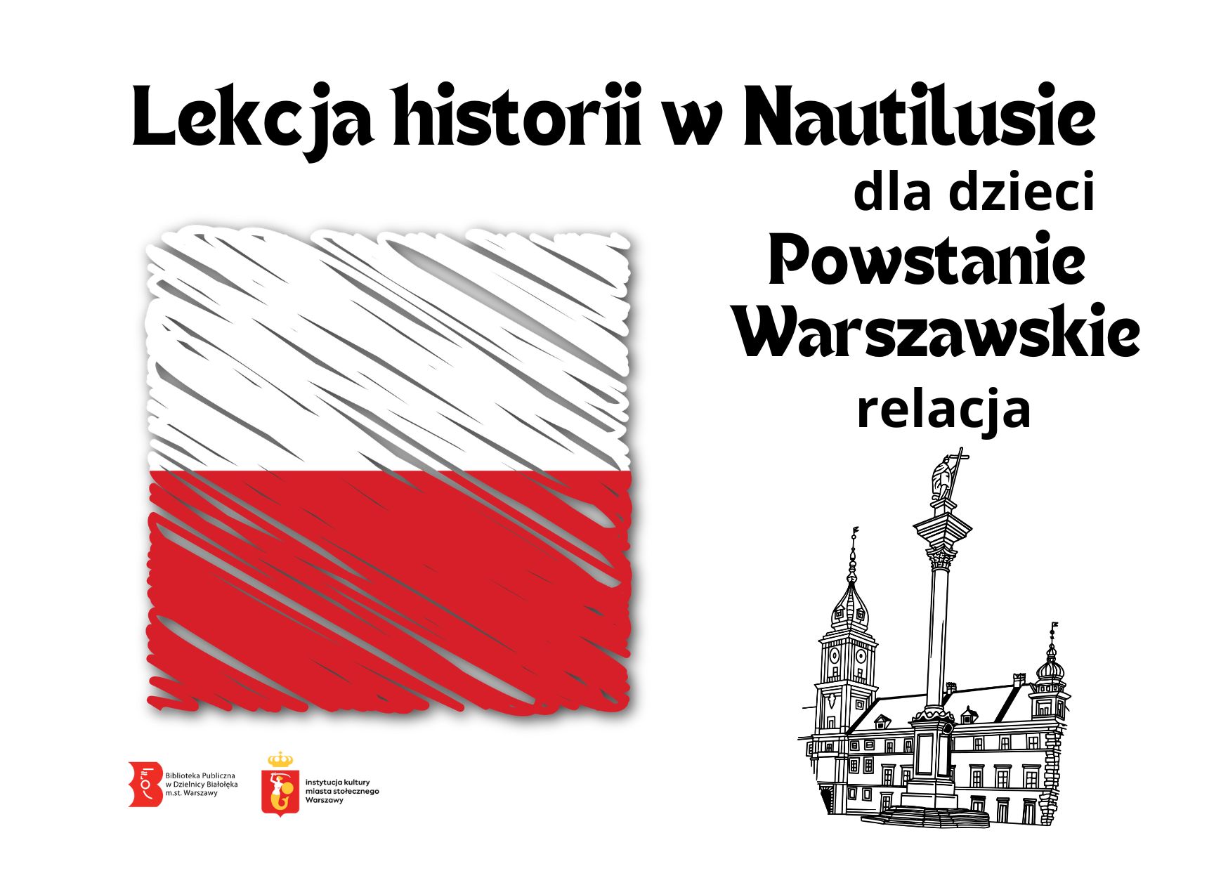 Read more about the article Lekcja historii w Nautilusie dla dzieci. Powstanie Warszawskie.
