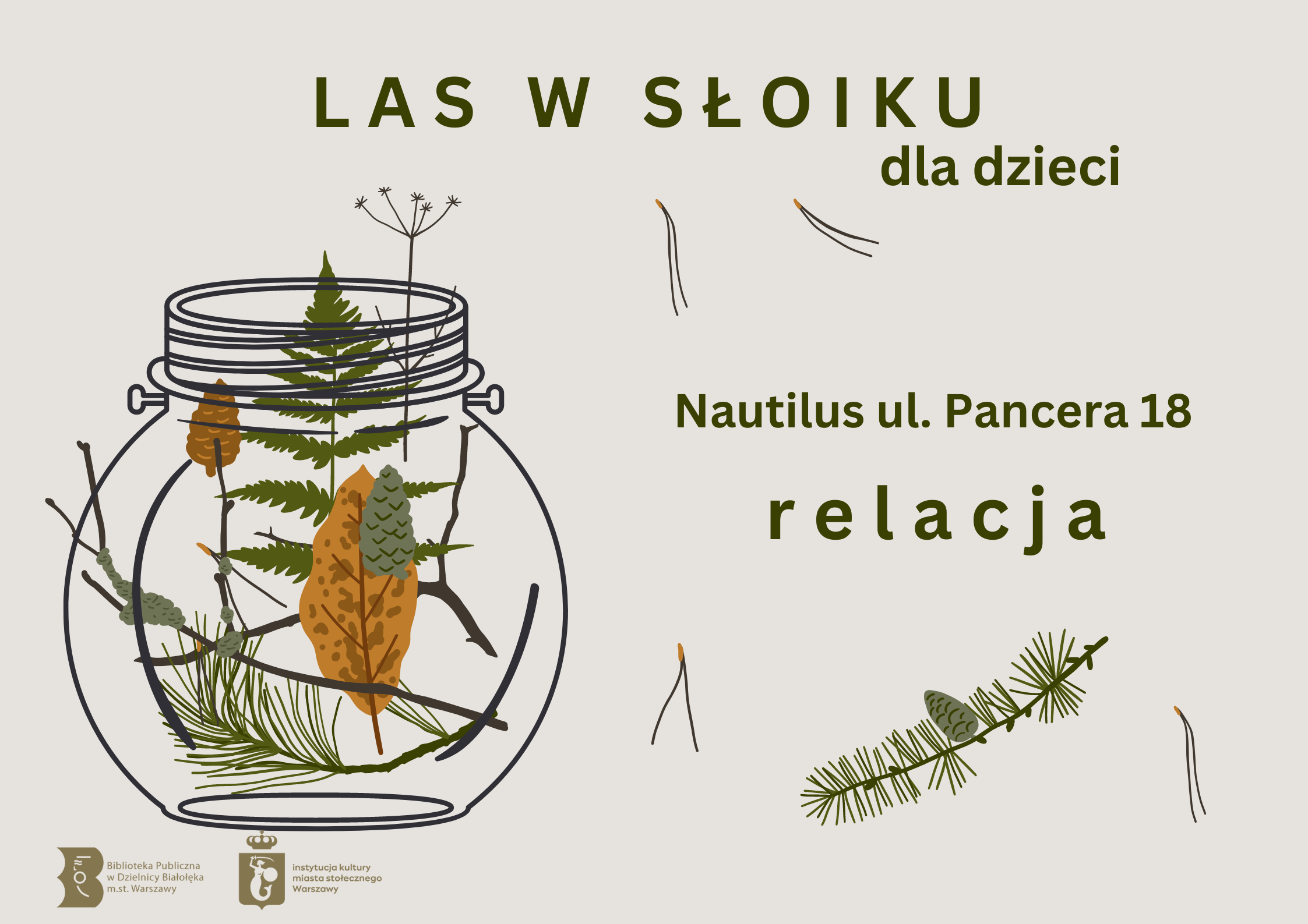 Read more about the article LAS W SŁOIKU w Nautilusie – relacja
