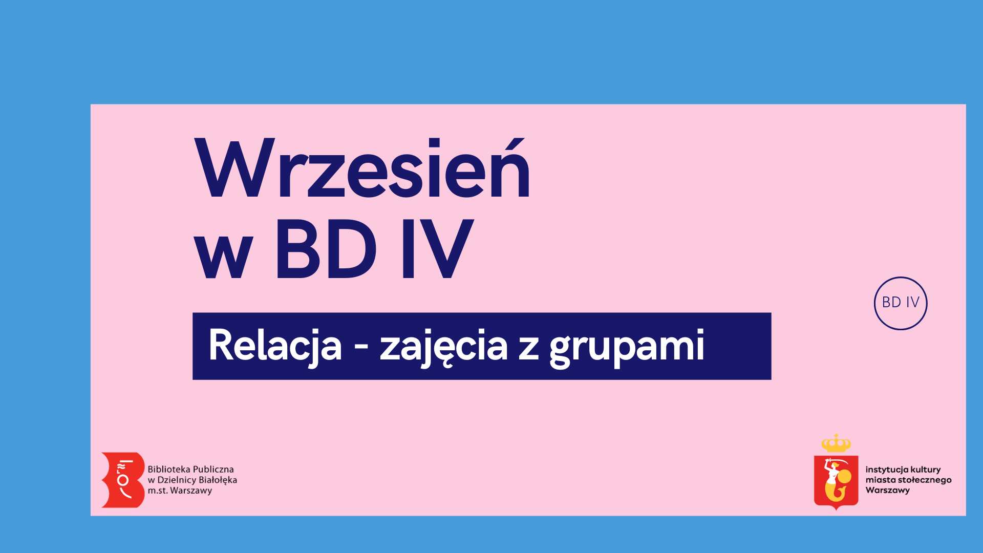 Read more about the article Wrześniowe zajęcia z grupami w BD IV – relacja