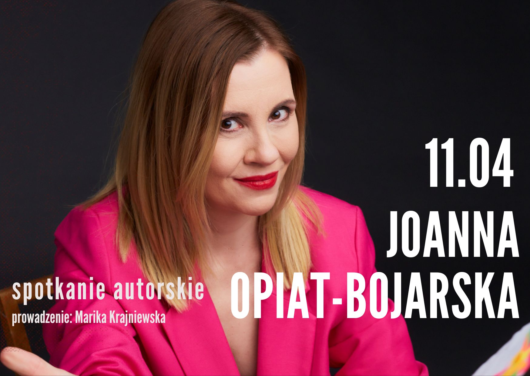 Read more about the article Spotkanie autorskie z Joanną Opiat-Bojarską