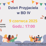 Warsztaty z okazji Dnia Przyjaciela w BD IV