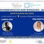 Klub Przedsiębiorczych Mam w Bibliotece Kłosowa zaprasza na otwarte warsztaty — Piknik & bukiety dla Mamy