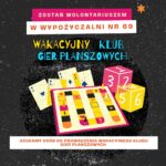  Wakacyjny Klub Gier Planszowych – szukamy wolontariuszy