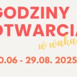 Wakacyjne godziny otwarcia