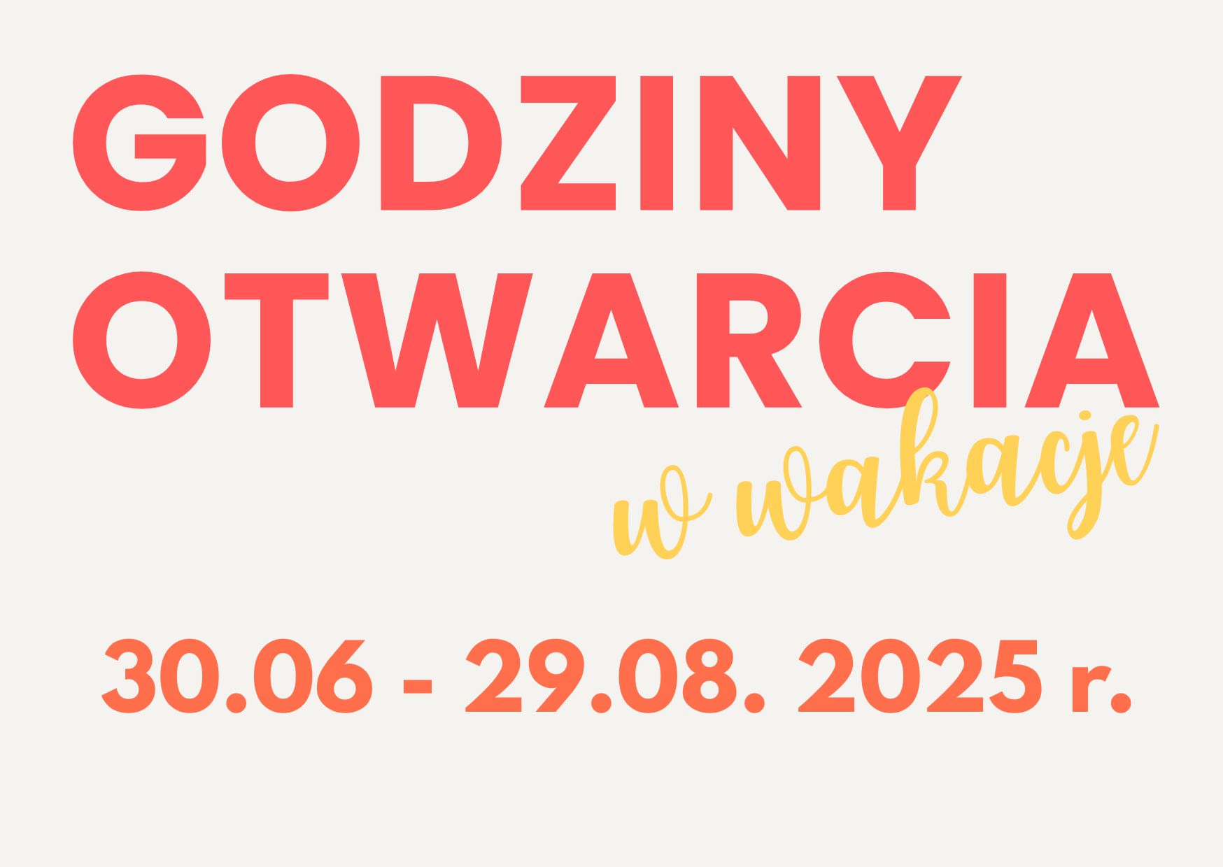Read more about the article Wakacyjne godziny otwarcia