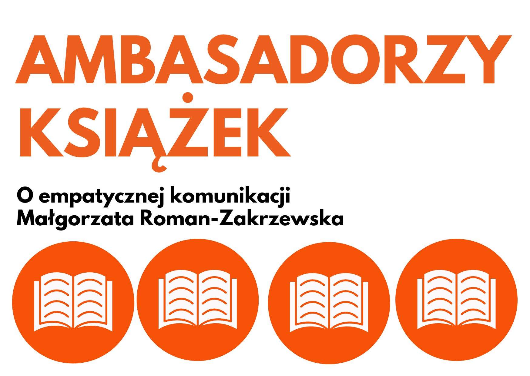 Read more about the article O empatycznej komunikacji — zapraszamy do Wypożyczalni nr 69 na spotkanie w ramach projektu 𝘼𝙢𝙗𝙖𝙨𝙖𝙙𝙤𝙧𝙯𝙮 𝙆𝙨𝙞𝙖̨𝙯̇𝙚𝙠!