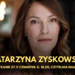 Spotkanie autorskie z Katarzyną Zyskowską