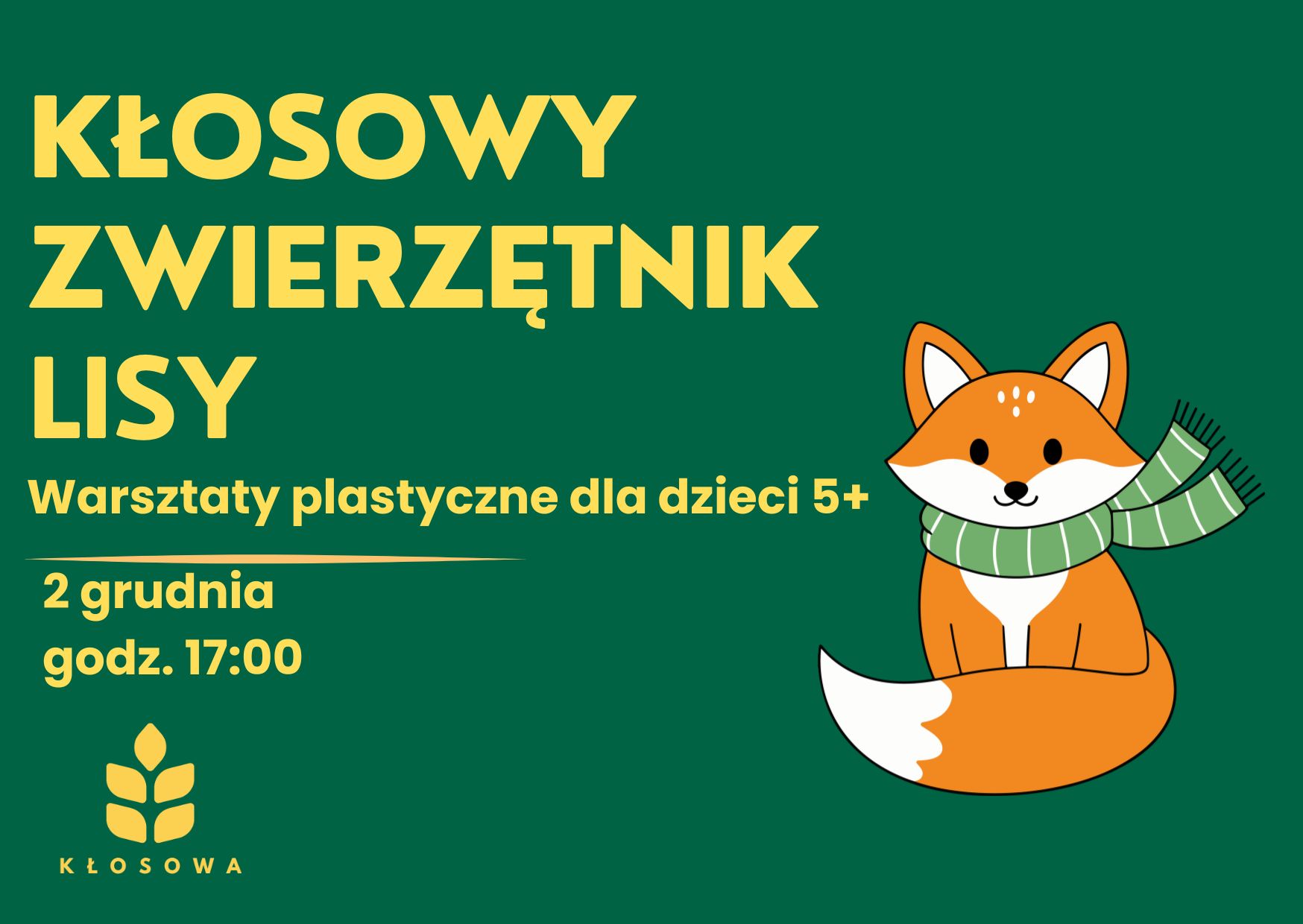 Read more about the article Kłosowy Zwierzętnik. Lisy — warsztaty plastyczne dla dzieci w Wypożyczalni nr 69!