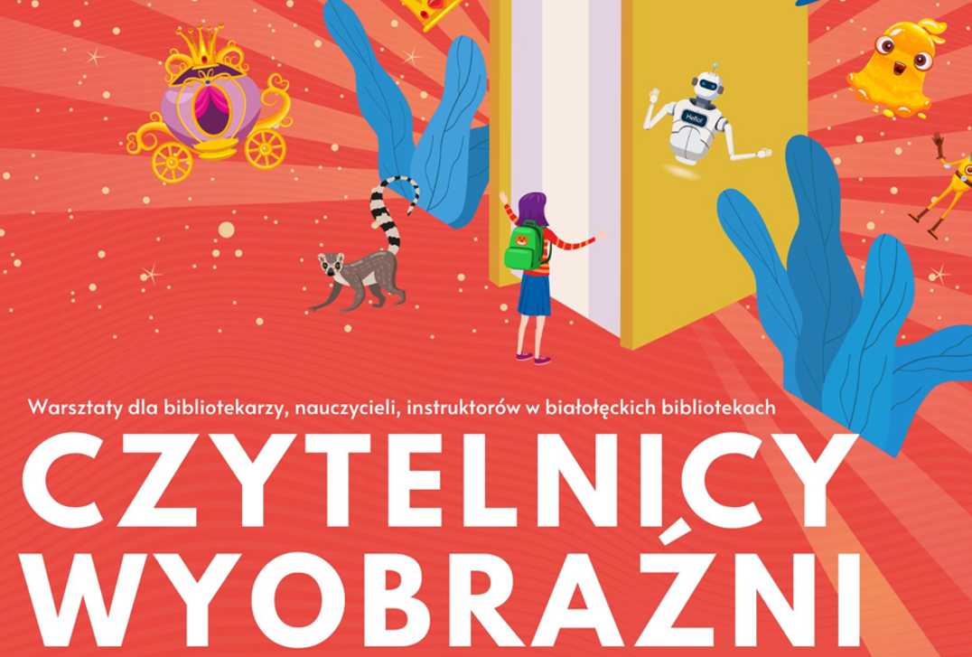 Read more about the article Projekt Czytelnicy Wyobraźni w białołęckich bibliotekach. 