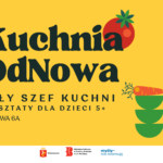 „Kuchnia OdNowa” – startujemy z projektem ZERO WASTE!